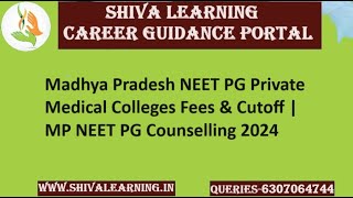 Madhya Pradesh NEET PG Private Medical Colleges Fees & Cutoff | MP NEET PG Counselling 2024