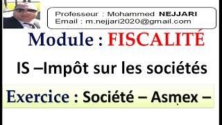 Fiscalité - IS : Exercice - société ASMEX- corrigé détaillé _ Cas des intérêts servis aux associés