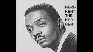 RIP Herb Kent  The Legendary  Chicago Radio DJ MASTER