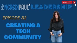 Ep 82: Leadership in Tech, Building the D2 Collective w/ Erica Surace