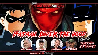 Batman: Under the Red Hood Reunion part 2| Comic Books and Chill Classics