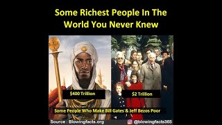 Some Richest People In The World You Never Knew