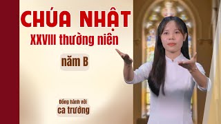 Phụng ca Chúa Nhật 28 thường niên năm B| Đồng hành với ca trưởng