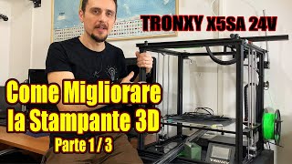 Come Migliorare la Stampante 3D - Parte 1/3