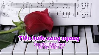 Tiếng hát Khánh Ly-Tiễn bước sang ngang. Sáng tác: Hoàng Trọng.