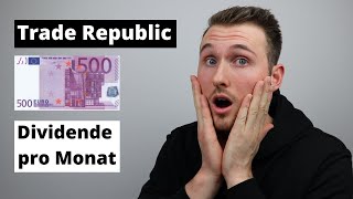 Trade Republic 500€ Dividende im Monat | Dividendenaktien auf Trade Republic