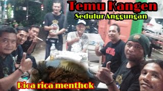 Mukbang Rica Rica menthok||Temu Kangen sedulur anggungan||NRKPBS