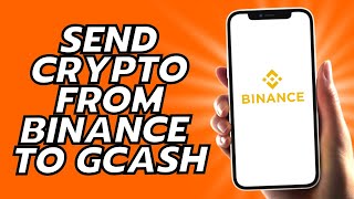 How To Send Crypto From Binance To Gcash