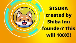 Is TSUKA the next SHIBA INU???