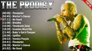 The Prodigy Greatest Hits Electropunk Songs of All Time - Music Mix Playlist 2024