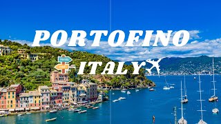 Portofino, Italy - Unveiled  Top 6 Must-Visit Spots | Italy | 2024