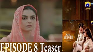 sunn Mere Dil | Episode 8 Teaser | Wahaj Ali | Maya Ali | Usama Khan | Geo TV | M Shoaib kamal