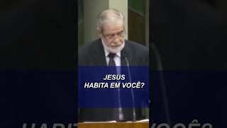 JESUS HABITA EM VOCÊ?