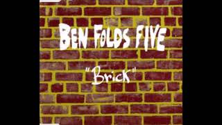 Ben Folds Five - Brick (radio edit)_ HQ