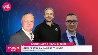 Fokus 8 Julie - Is Europa besig om na links te swaai?