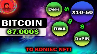 BITCOIN ZNOWU 67.000$ ! ANALIZA RYNKU I TRZY SEKTORY KTÓRE WARTO MIEĆ NA OKU | TO KONIEC NFT?