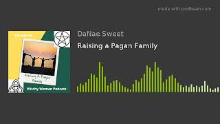 Raising a Pagan Family