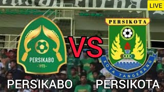 LIVE PERSIKABO BOGOR VS PERSIKOTA TANGERANG  - PERTANDINGAN LIGA 2 INDONESIA!!! TIMNASDAY