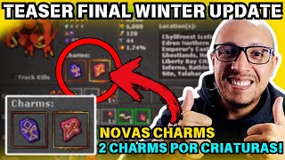 TIBIA - NOVAS CHARMS, 2 RUNAS POR CRIATURA🤩, RESET PAGO E MAIS - TEASER FINAL WINTER UPDATE 😱🔥