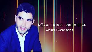 Royal Deniz - Zalim 2024