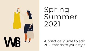 TOP 4 MACRO FASHION TRENDS FOR SPRING SUMMER 2021