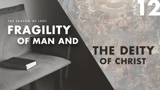 🔴Collective Online | Fragility of Man and the Deity of Christ