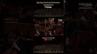 Watching Now!! Spring Festival Overture - Huanzhi Li #thailandphil #sidebyside #tpo