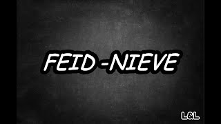 Feid - Nieve (L&L)