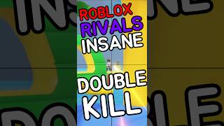 INSANE DOUBLE KILL! #roblox #robloxrivals #youtubecreatorcommunity