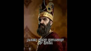 Nadir Shah Invasion Of India