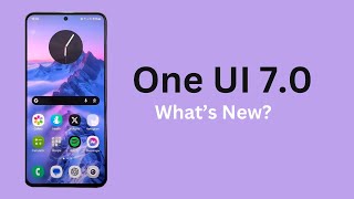 Samsung One UI 7- Update, Leaks, & What’s New About It?