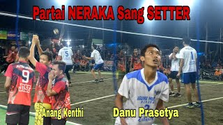 Partai Neraka Sang Setter! Strategi umpan bola DANU PRASETYA vs ANANG KENTHI Merubah nasib GAMING