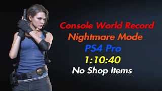 Resident Evil 3 Remake Nightmare PS4 Pro Speedrun in 1:10:40 - No Shop Items - Console World Record