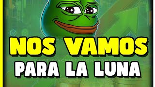 NOTICIAS DE PEPE! 🔥NOS VAMOS PARA LA LUNA 🔥🐸 / NOTICIA CRIPTOMONEDA HOY