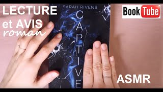 ASMR français - Lecture et avis roman : Captive (tome 1) - Booktube