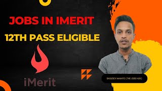 Jobs in iMerit || Semi Voice/Blended Process || 12th pass eligible || jobs in Kolkata.