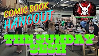 THE SUNDAY SESH - EPISODE 75 - MASSIVE WAREHOUSE HAUL RECAP & COMICS, GAMING,  MOVIES/TV BREAKDOWNS!