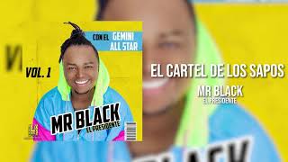 El Cartel De Los Sapos- Mr Black El Presidente