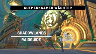 Patch 9.2 - Raidguide: Aufmerksamer Wächter - Mausoleum der Ersten (Normal/Heroisch)