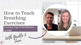 How to Teach Breathing Exercises to Children, Teens, and Adults - Kids Yoga Stories Interview