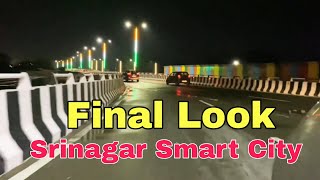 Smart city srinagar ka khubsurat nazara | Srinagar city new look in August 2023