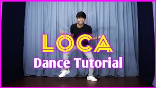 Loca Dance Tutorial | YYHS | Step By Step Explained | Tushar Jain Dance