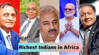 Top Ten Richest Indians In Africa