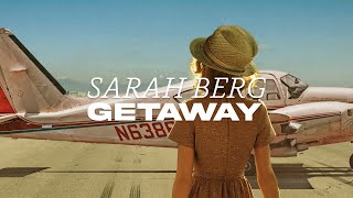 Sarah Berg - Getaway [Offical Visualizer]