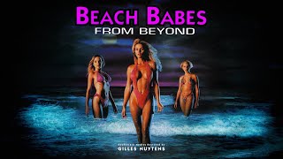 Beach Babes from Beyond [Soundtrack Medley, Restored by Gilles Nuytens] *UNRELEASED*