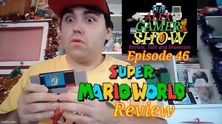 The Alex Gamer Show Ep 46 - Super Mario World Review