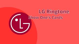 LG Ringtone - Show One's Cards