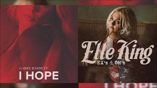 Ex's & Oh's / I Hope (Elle King & Gabby Barrett Mashup)