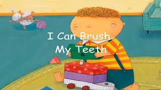 I can brush my teeth