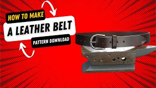 How to Make a Belt - Pattern Download - Tutorial